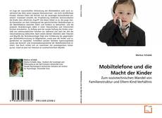 Couverture de Mobiltelefone und die Macht der Kinder