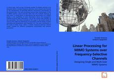 Buchcover von Linear Processing for MIMO Systems over Frequency-Selective Channels