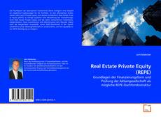 Couverture de Real Estate Private Equity (REPE)
