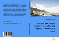 Couverture de Inclusion of Ghanaian women in coastal natural resource management