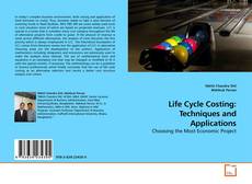 Capa do livro de Life Cycle Costing: Techniques and Applications 