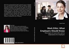 Couverture de Work Ethic: What Employers Should Know
