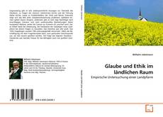 Copertina di Glaube und Ethik im ländlichen Raum