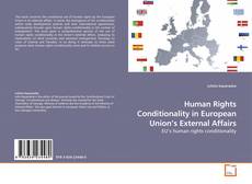Human Rights Conditionality in European Union’s External Affairs的封面
