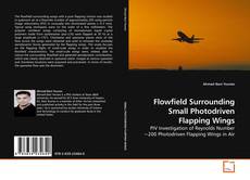 Capa do livro de Flowfield Surrounding Small Photodriven Flapping Wings 