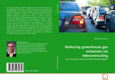 Copertina di Reducing greenhouse gas emissions via telecommuting