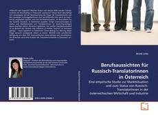 Couverture de Berufsaussichten für Russisch-TranslatorInnen in Österreich