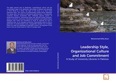 Bookcover of Leadership Style, Organizational Culture and Job Commitment