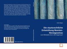 Copertina di Die staatsrechtliche Entwicklung Bosnien-Herzegowinas