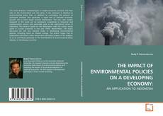 Capa do livro de THE IMPACT OF ENVIRONMENTAL POLICIES ON A DEVELOPING ECONOMY: 