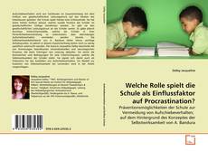 Couverture de Welche Rolle spielt die Schule als Einflussfaktor auf Procrastination?
