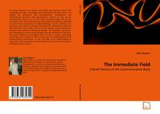Couverture de The Immediate Field