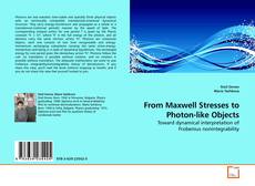 Capa do livro de From Maxwell Stresses to Photon-like Objects 