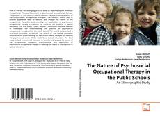 Capa do livro de The Nature of Psychosocial Occupational Therapy in the Public Schools 