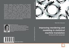 Capa do livro de Improving reordering and modeling in statistical machine translation 