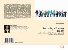 Couverture de Becoming a Thriving Leader