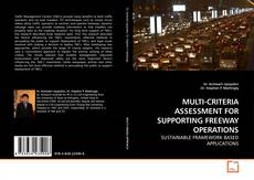Couverture de MULTI-CRITERIA ASSESSMENT FOR SUPPORTING FREEWAY OPERATIONS