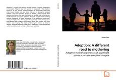 Couverture de Adoption: A different road to mothering
