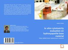 Couverture de In vitro cytotoxicity evaluation on hydroxyapatite base material