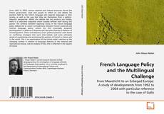 Copertina di French Language Policy and the Multilingual Challenge