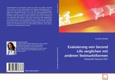 Capa do livro de Evaluierung von Second Life verglichen mit anderen Testmarktformen 