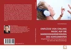 Capa do livro de EINFLÜSSE VON CHILLING MUSIC AUF DIE MARKENWAHRNEHMUNG DES KONSUMENTEN 