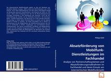Couverture de Absatzförderung von Mobilfunk-Dienstleistungen im Fachhandel