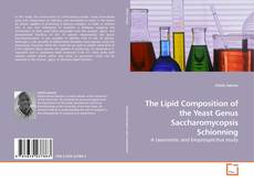 Couverture de The Lipid Composition of the Yeast Genus Saccharomycopsis Schionning