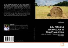 Copertina di DRY FARMING TECHNOLOGY IN RAJASTHAN, INDIA