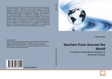 Bookcover of Teachers From Around the World
