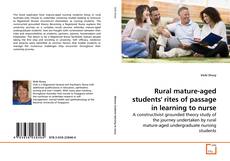 Buchcover von Rural mature-aged students' rites of passage in learning to nurse