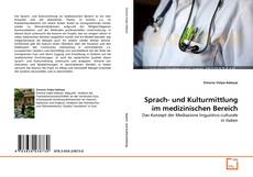 Bookcover of Sprach- und Kulturmittlung im medizinischen Bereich