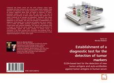 Couverture de Establishment of a diagnostic test for the detection of tumor markers
