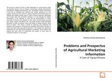 Couverture de Problems and Prospectus of Agricultural Marketing Information