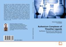 Buchcover von Ruthenium Complexes of Thioether Ligands
