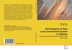 The Prospects of New Local Government System in Pakistan kitap kapağı