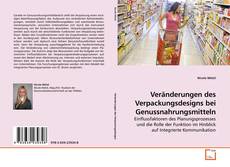 Copertina di Veränderungen des Verpackungsdesigns bei Genussnahrungsmitteln