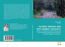 Capa do livro de FUTURES TRADING AND SPOT MARKET VOLATILITY 