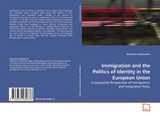 Couverture de Immigration and the Politics of Identity in the European Union