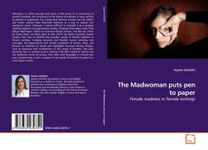 Copertina di The Madwoman puts pen to paper