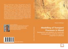 Couverture de Modelling of Transport Processes in Wood