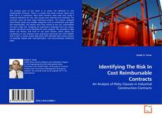 Bookcover of Identifying The Risk In Cost Reimbursable Contracts