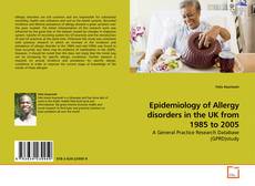 Couverture de Epidemiology of Allergy disorders in the UK from 1985 to 2005