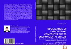 Couverture de DEGRADATION OF CARBON/EPOXY COMPOSITES DUE TO ENVIRONMENTAL EFFECTS
