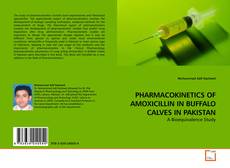 Couverture de PHARMACOKINETICS OF AMOXICILLIN IN BUFFALO CALVES IN PAKISTAN