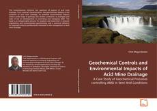 Couverture de Geochemical Controls and Environmental Impacts of Acid Mine Drainage
