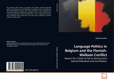 Couverture de Language Politics in Belgium and the Flemish-Walloon Conflict