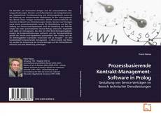 Couverture de Prozessbasierende Kontrakt-Management-Software in Prolog