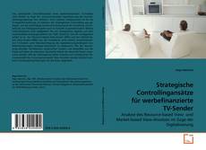 Couverture de Strategische Controllingansätze für werbefinanzierte TV-Sender