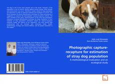 Buchcover von Photographic capture-recapture for estimation of stray dog population
